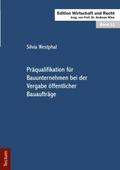 Präqualifikation für Bauunternehmen bei der Vergabe öffentlicher Bauaufträge