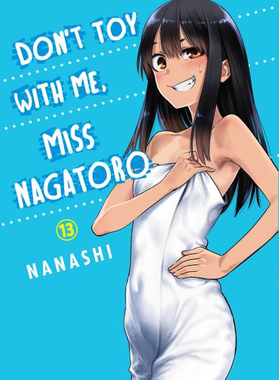Don’t Toy With Me, Miss Nagatoro 13