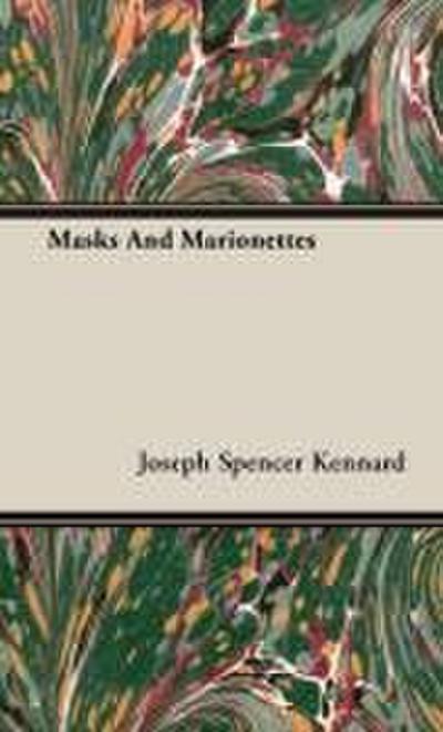 Masks and Marionettes