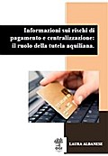 Informazioni sui rischi di pagamento e centralizzazione: il ruolo della tutela aquiliana
