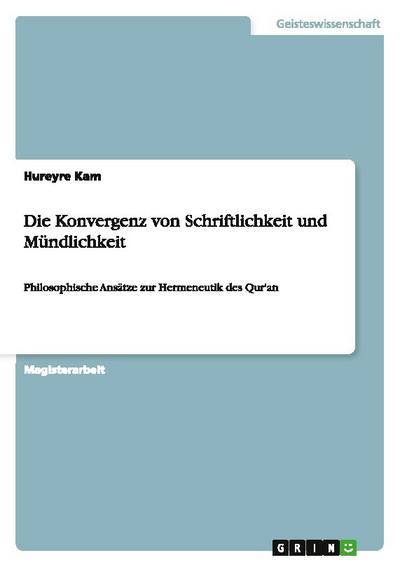 Die Konvergenz von Schriftlichkeit und Mündlichkeit - Hureyre Kam