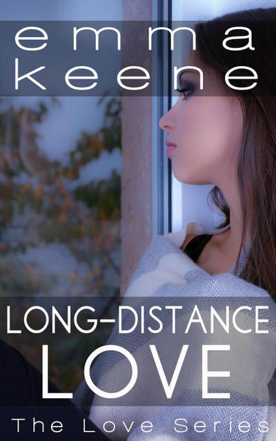 Long-Distance Love (The Love Series, #7)