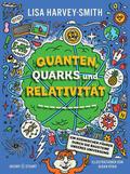 Quanten, Quarks und Relativität
