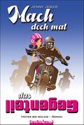 Mach doch mal das Gegenteil: Heiter bis wolkig – Roman