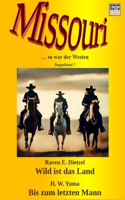 Wild ist das Land / Bis zum letzten Mann