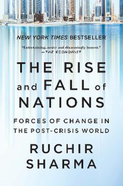 The Rise and Fall of Nations: Forces of Change in the Post-Crisis World