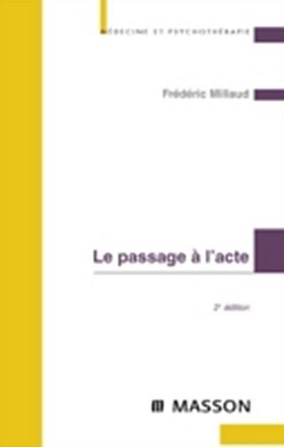 Le passage a l’acte