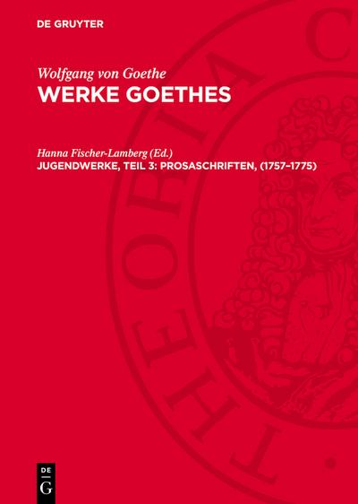 Jugendwerke, Teil 3: Prosaschriften, (1757–1775)