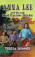 Anna Lee and The Evil Mud Dauber Storks