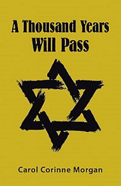 A Thousand Years Will Pass