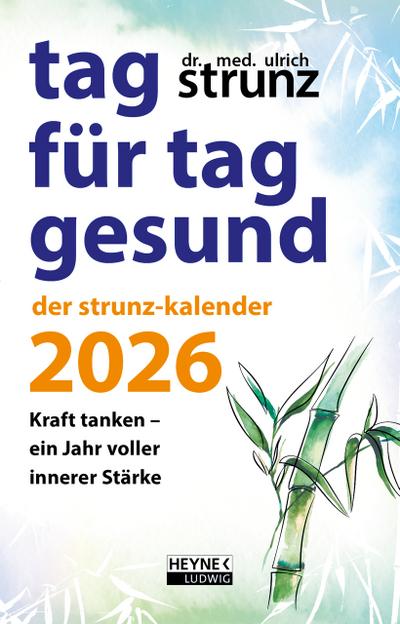 Tag für Tag gesund - Der Strunz-Kalender 2026