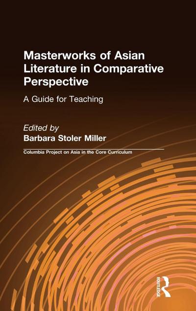 Masterworks of Asian Literature in Comparative Perspective
