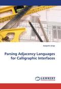 Parsing Adjacency Languages for Calligraphic Inter