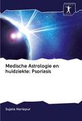 Medische Astrologie en huidziekte: Psoriasis