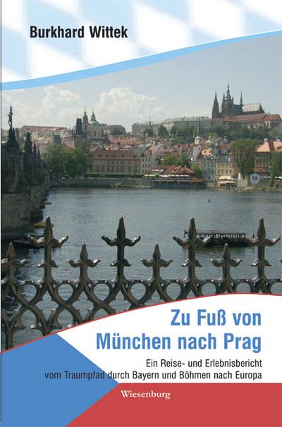 Zu Fuß von München nach Prag