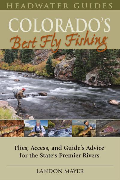 Colorado’s Best Fly Fishing
