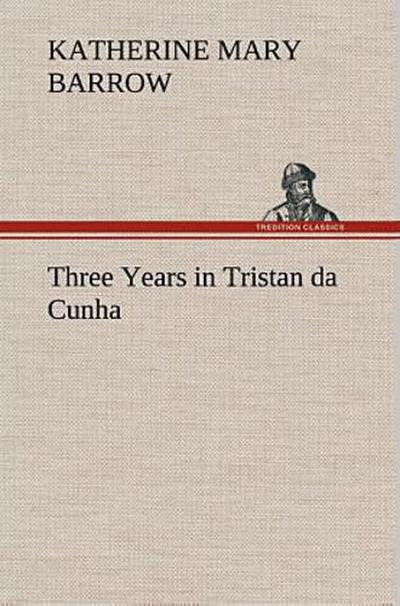 Three Years in Tristan da Cunha