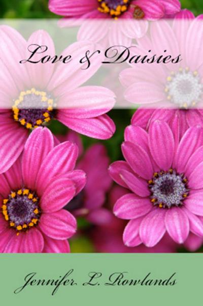 Love and Daisies