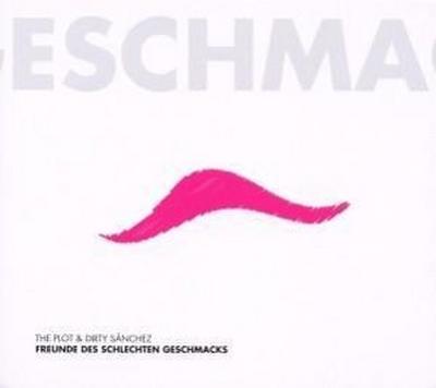 Freunde Des Schlechten Geschmacks