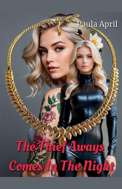 The Thief Always Comes In The Night