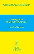 Investigations in Cognitive Grammar