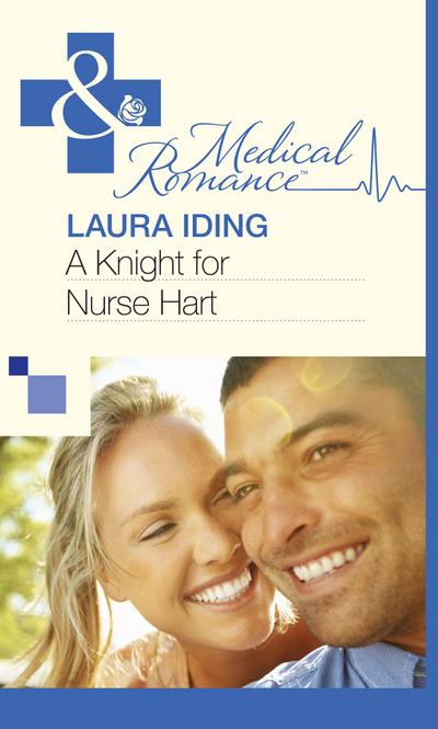 A Knight for Nurse Hart (Mills & Boon Medical)
