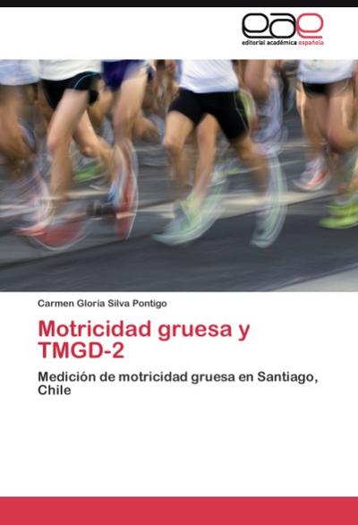 Motricidad gruesa y TMGD-2 - Carmen Gloria Silva Pontigo