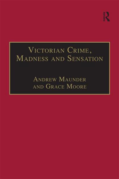 Victorian Crime, Madness and Sensation