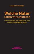 Welche Natur sollen wir schützen?