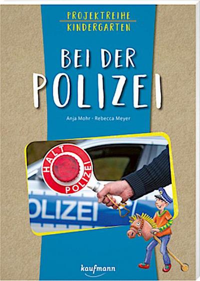 Projektreihe Kindergarten - Bei der Polizei