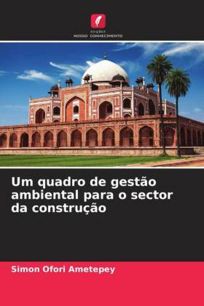 Um quadro de gestão ambiental para o sector da construção