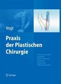 Praxis der Plastischen Chirurgie von Peter M. Vogt | Ebook