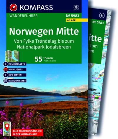 KOMPASS Wanderführer Norwegen Mitte, von Fylke Trøndelag bis zum Nationalpark Jodalsbreen, 55 Touren mit Extra-Tourenkarte
