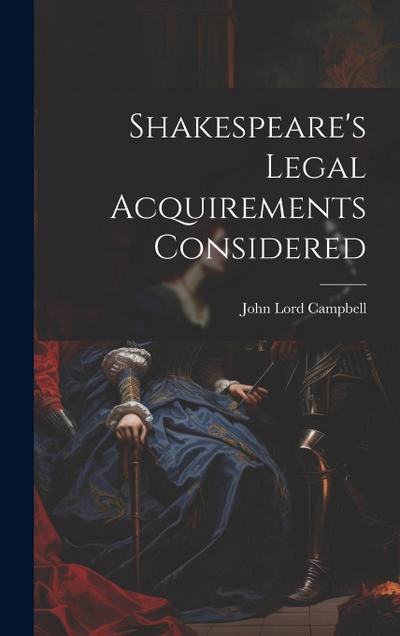 Shakespeare’s Legal Acquirements Considered