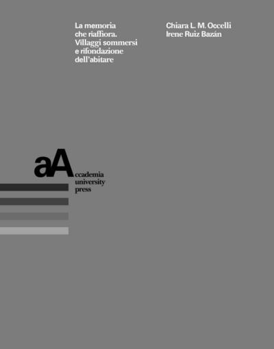 Occelli, C: Memoria che riaffiora. Villaggi sommersi e rifon