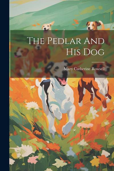 The Pedlar And His Dog