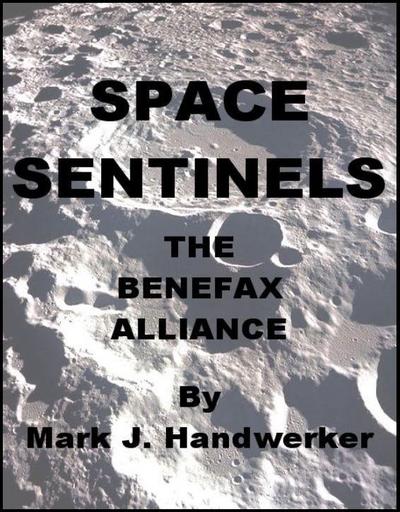 Space Sentinels I: The Benefax Alliance