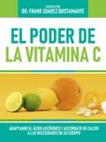 El Poder De La Vitamina C