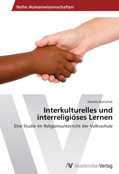 Interkulturelles und interreligiöses Lernen