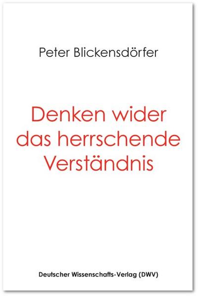 Denken wider das herrschende Verständnis