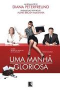 Uma manhã gloriosa