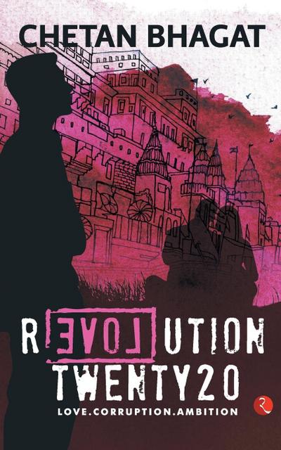 Revolution Twenty 20 - Chetan Bhagat
