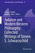 Judaism and Modern Western Philosophy: Collected W