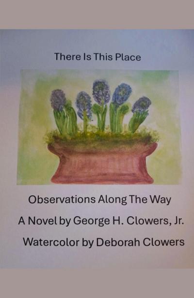 Clowers, G: There Is This Place