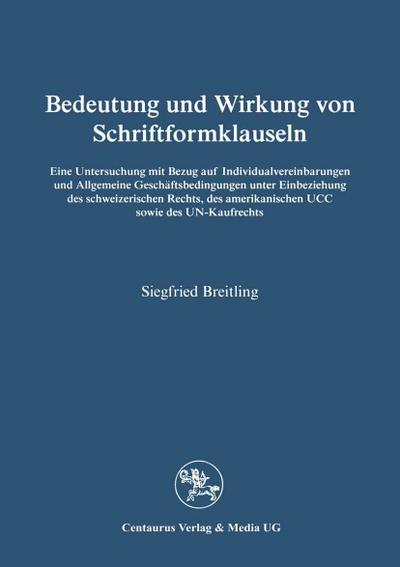Bedeutung und Wirkung von Schriftformklauseln