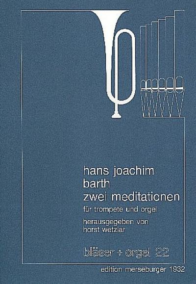 2 Meditationenfür Trompete und Orgel