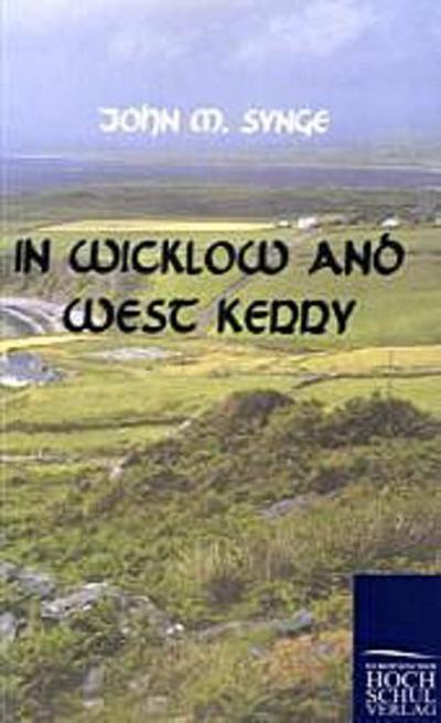 In Wicklow and West Kerry