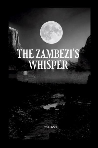 The Zambezi’s Whisper