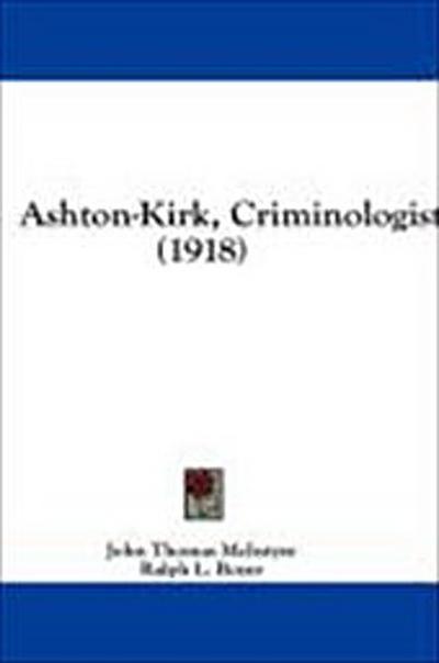 Ashton-Kirk, Criminologist (1918)