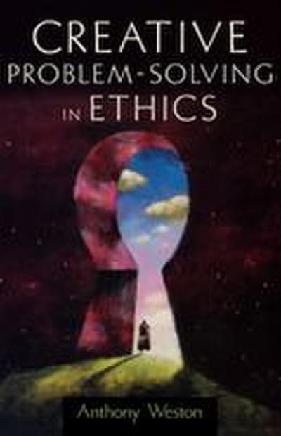 Creative Problem-Solving in Ethics